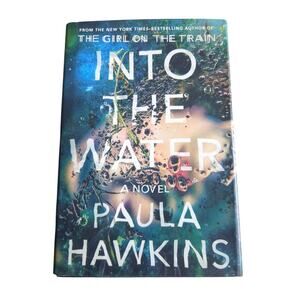 Into the Water: A Novel - Hardcover By Hawkins, Paula - GOOD
